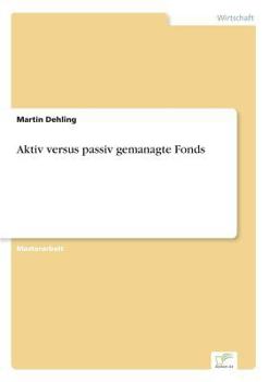 Paperback Aktiv versus passiv gemanagte Fonds [German] Book