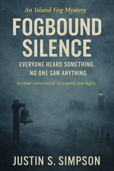 Fogbound Silence (ISLAND FOG SERIES)