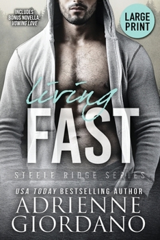 Paperback Living Fast (Large Print Edition): With Bonus Novella Vowing Love [Large Print] Book