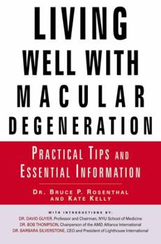 Paperback Living Well with Macular Degeneration: Practical Tips and Essential Information Book