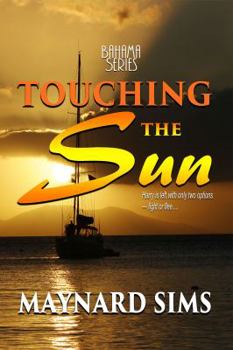 Touching The Sun - Book #1 of the Bahamas