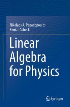 Paperback Linear Algebra for Physics Book