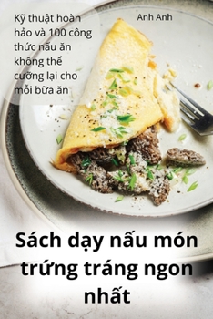 Paperback Sách dạy nấu món trứng tráng ngon nhất [Vietnamese] Book