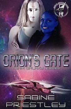 Orion's Gate: Team Galaxy Raiders - Book #2 of the Great Space Race