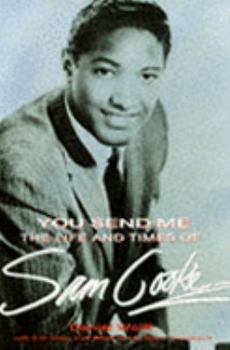 Paperback You Send Me: Life and Times of Sam Cooke Book