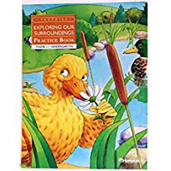Paperback Harcourt School Publishers Trophies: Practice Book Grade K Exploring Our Surroundings Book
