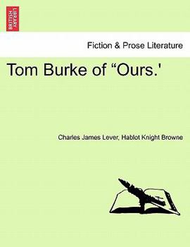 Tom Burke of Ours Volume 1