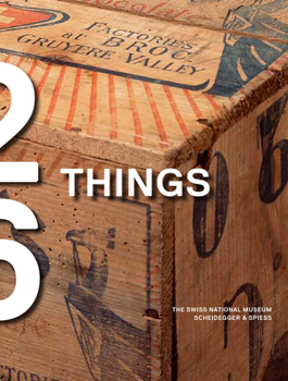 Paperback Twenty-Six Things: A Time Travel Through Switzerland Book