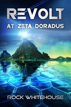Paperback Revolt at Zeta Doradus: An ISC Fleet Novel Book