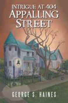 Paperback Intrigue at 404 Appalling Street Book