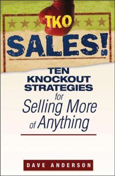 Paperback TKO Sales!: Ten Knockout Strategies for Selling More of Anything Book