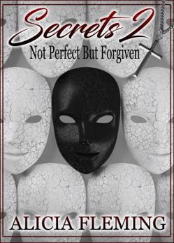 Paperback Secrets 2: Not Perfect But Forgiven Book