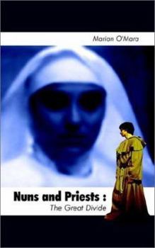 Paperback Nuns and Priests: The Great Divide Book