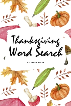 Paperback Thanksgiving Word Search Puzzle Book (6x9 Puzzle Book / Activity Book) Book