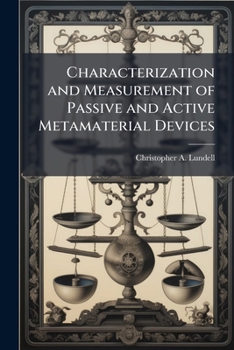 Paperback Characterization and Measurement of Passive and Active Metamaterial Devices Book
