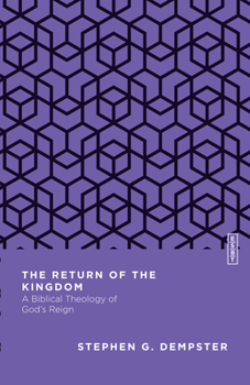 Paperback The Return of the Kingdom: A Biblical Theology of God's Reign Book