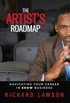Hardcover The Artist's Roadmap: Navigating Your Career in SHOW Business Book