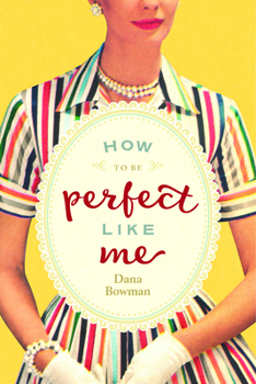 Paperback How to Be Perfect Like Me Book