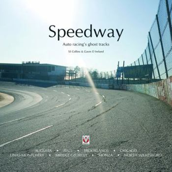 Hardcover Speedway: Auto Racing's Ghost Tracks Book