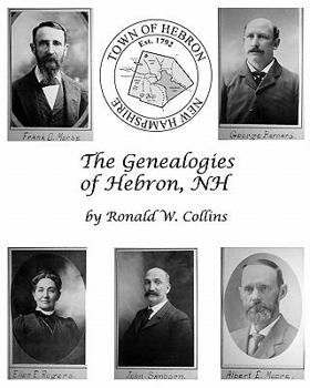 Paperback The Genealogies of Hebron, NH: Genealogical History of Early Families and their Descendants Book