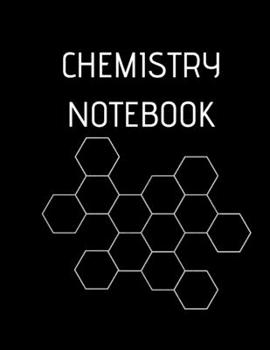 CHEMISTRY NOTEBOOK: Hexagon Large  8,5X11 INCHES, 101 pages.