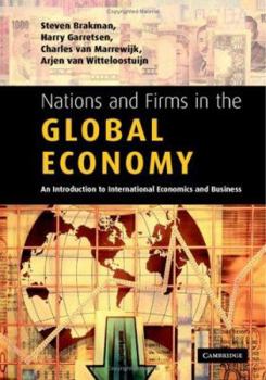 Hardcover Nations and Firms in the Global Economy: An Introduction to International Economics and Business Book