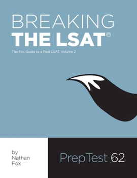 Paperback Breaking the LSAT: The Fox Test Prep Guide to a Real LSAT, Volume 2 Book