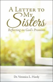 Paperback A Letter to My Sisters: Reflecting on God's Promises Book