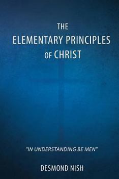 Paperback The Elementary Principles of Christ Book