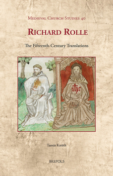 Hardcover Richard Rolle: The Fifteenth-Century Translations [English, Middle] Book