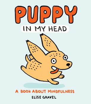 Paperback Puppy in My Head: A Book about Mindfulness Book