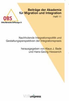 Paperback Nachholende Integrationspolitik Und Gestaltungsperspektiven Der Integrationspraxis [German] Book