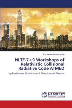 Paperback NLTE-7÷9 Workshops of Relativistic Collisional Radiative Code ATMED Book