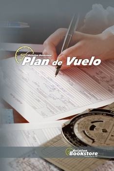Plan de Vuelo (Spanish Edition)
