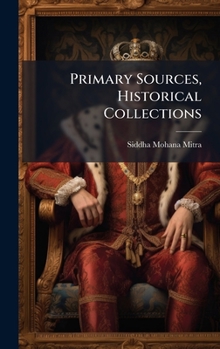 Hardcover Primary Sources, Historical Collections Book