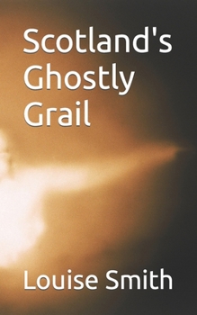 Paperback Scotland's Ghostly Grail Book