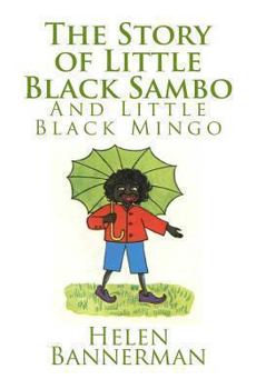 Paperback The Story of Little Black Sambo and Little Black Mingo Book