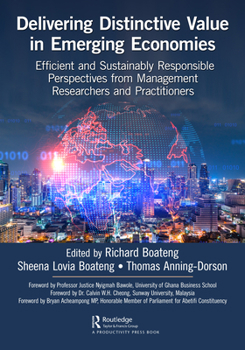 Paperback Delivering Distinctive Value in Emerging Economies: Efficient and Sustainably Responsible Perspectives from Management Researchers and Practitioners Book