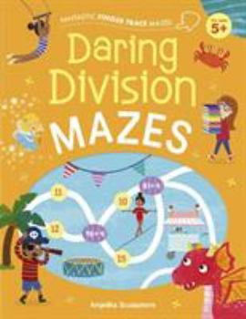 Paperback Fantastic Finger Trace Mazes: Daring Division Mazes Book