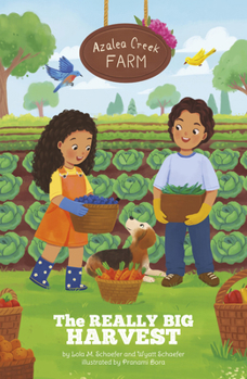 The Really Big Harvest (Azalea Creek Farm)