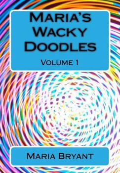 Paperback Maria's Wacky Doodles: Volume 2 Book