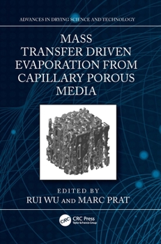 Hardcover Mass Transfer Driven Evaporation From Capillary Porous Media Book