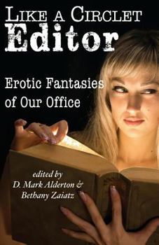 Paperback Like A Circlet Editor: Erotic Fantasies of Our Office Book