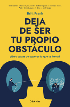 Paperback Deja de Ser Tu Propio Obstáculo / The Science of Stuck [Spanish] Book