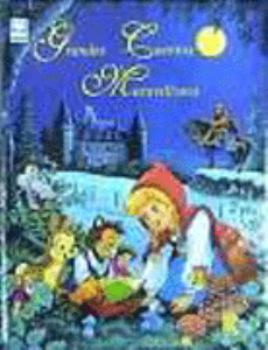 Hardcover Grandes cuentos maravillosos: Great Fairy Tales (Spanish Edition) [Spanish] Book