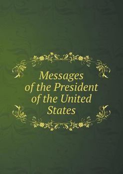 Paperback Messages of the President of the United States Book