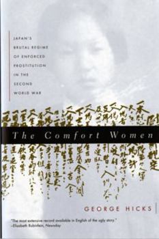 Paperback Comfort Women: Japan's Brutal Regime of Enforced Prostitution in the Second World War Book