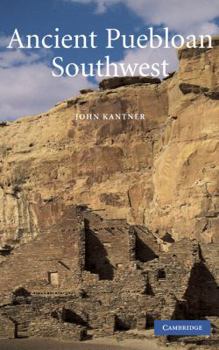 Ancient Puebloan Southwest (Case Studies in Early Societies) - Book  of the Case Studies in Early Societies