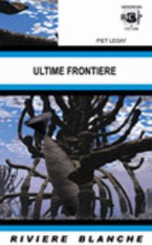 Paperback Ultime frontière Book