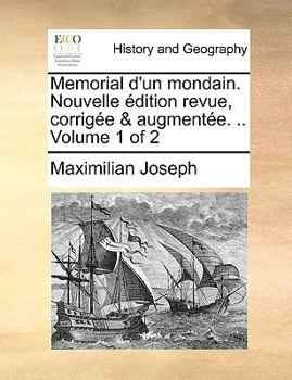 Paperback Memorial d'un mondain. Nouvelle ?dition revue, corrig?e & augment?e. .. Volume 1 of 2 [French] Book